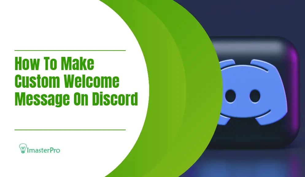 How To Make Custom Welcome Message On Discord