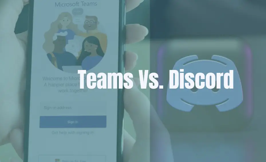 Teams Vs. Discord: Things You Should Know