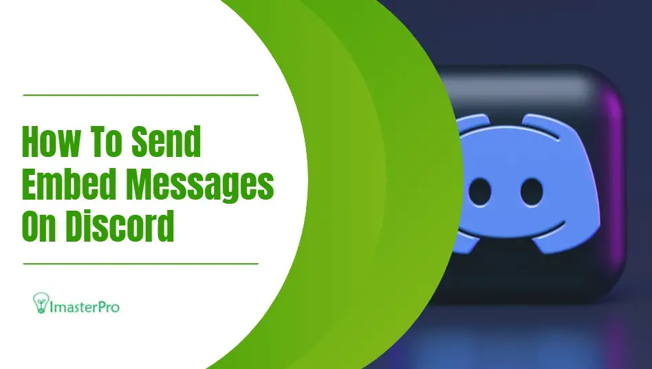 How To Send Embed Messages On Discord