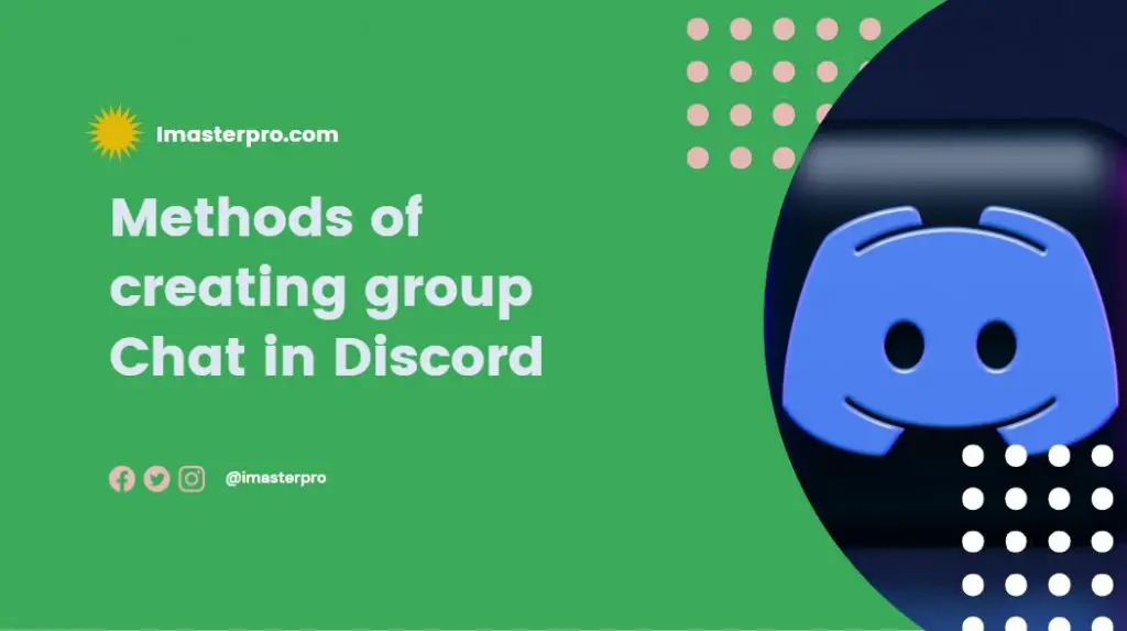 Methods of creating group Chat in Discord