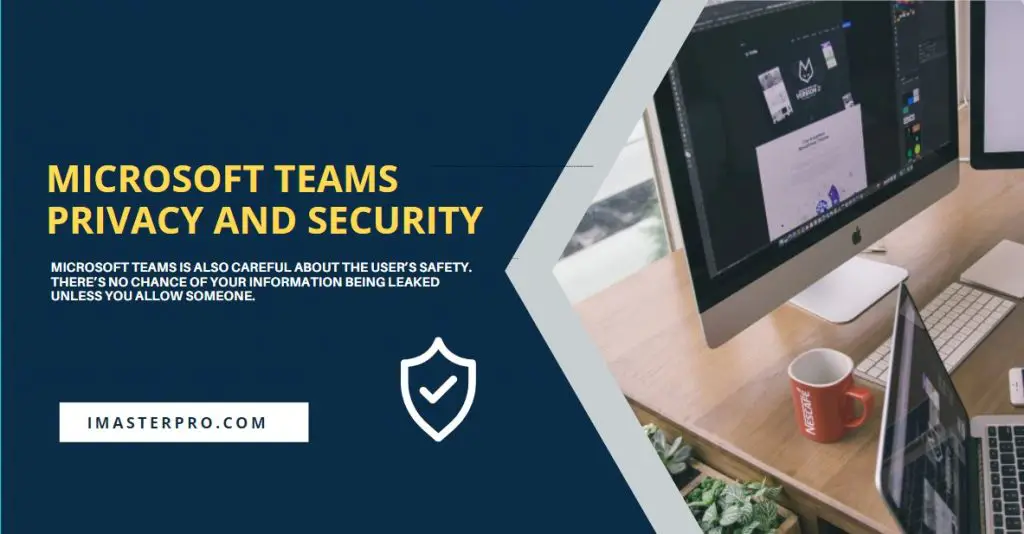 Microsoft Teams Privacy And Security