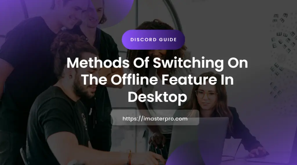 Methods of Switching on the Offline Feature in Desktop